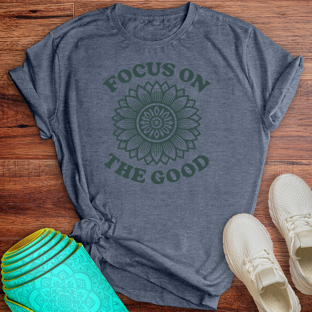 Focus on the Good Tee