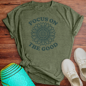 Focus on the Good Tee