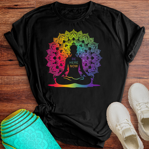 Be Here Now Tee