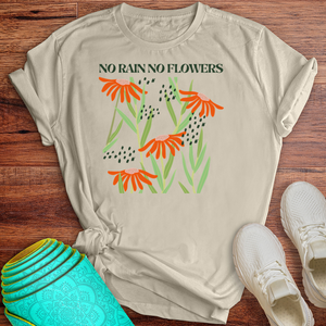No Rain No Flowers Tee