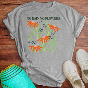 No Rain No Flowers Tee